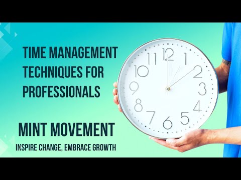 Time Management Techniques for Busy Professionals | Mint Movement