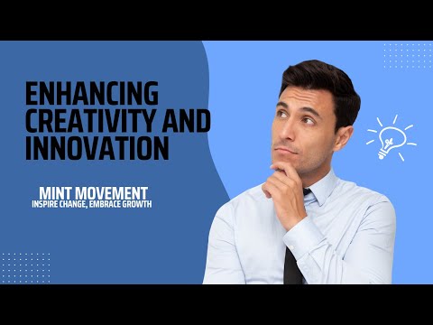 Enhancing Creativity and Innovation: Skill Development | Mint Movement