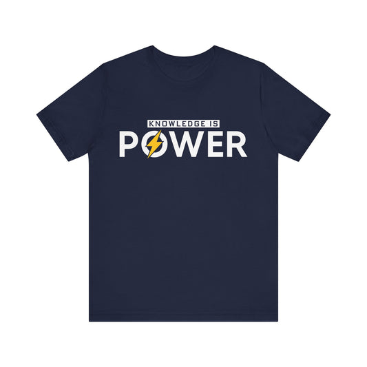 Knowledge is power Unisex Jersey Short Sleeve Tee